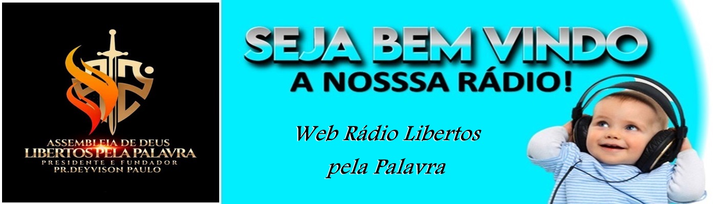 WEB RÁDIO LIBERTOS PELA PALAVRA